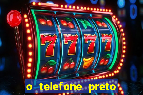 o telefone preto torrent magnet