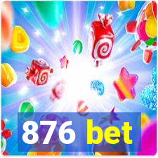 876 bet