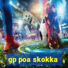 gp poa skokka