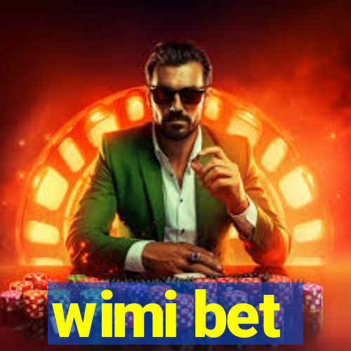 wimi bet