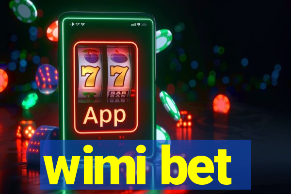 wimi bet