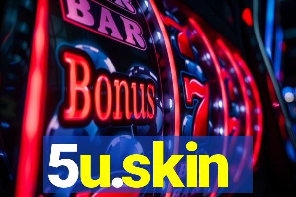 5u.skin