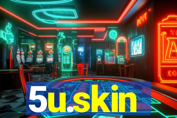 5u.skin