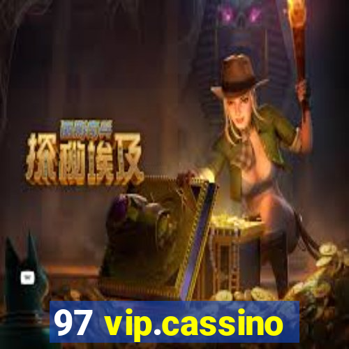 97 vip.cassino