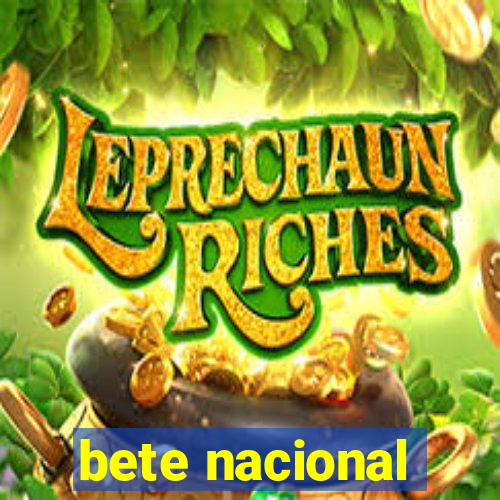 bete nacional