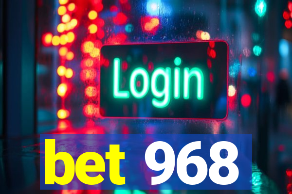 bet 968