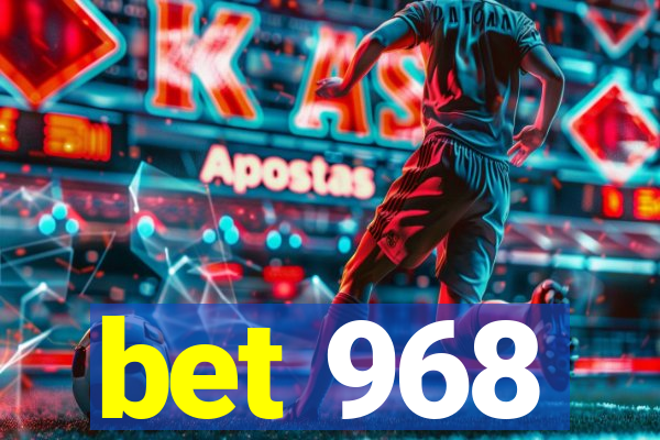 bet 968