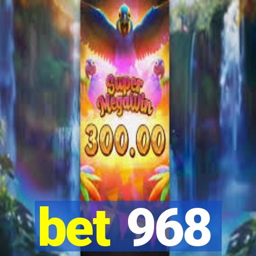 bet 968