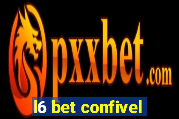 l6 bet confivel