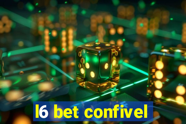 l6 bet confivel