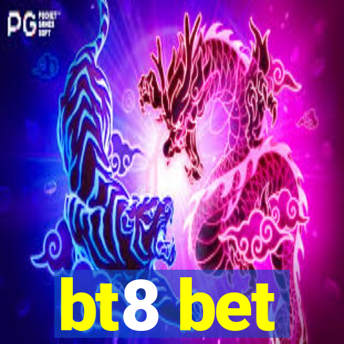 bt8 bet