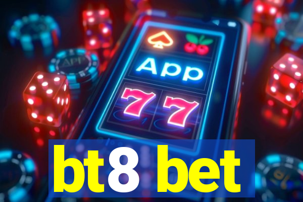 bt8 bet