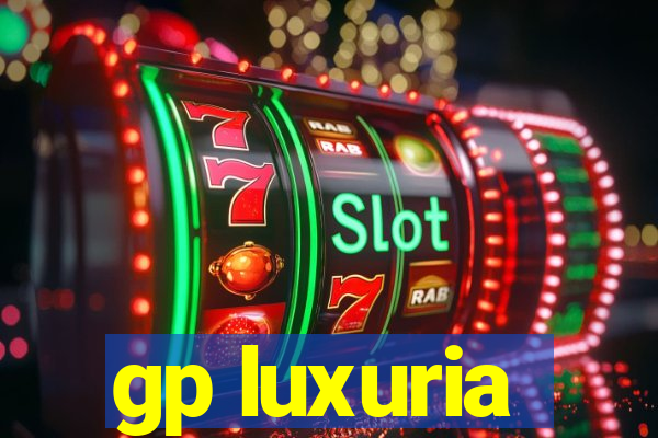 gp luxuria