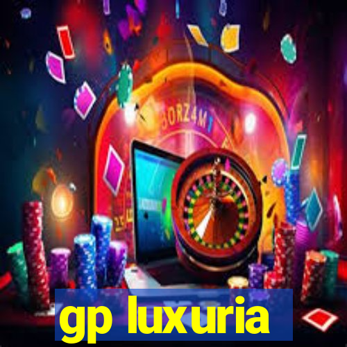 gp luxuria