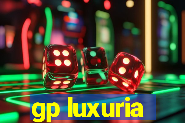 gp luxuria