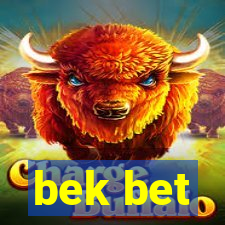 bek bet