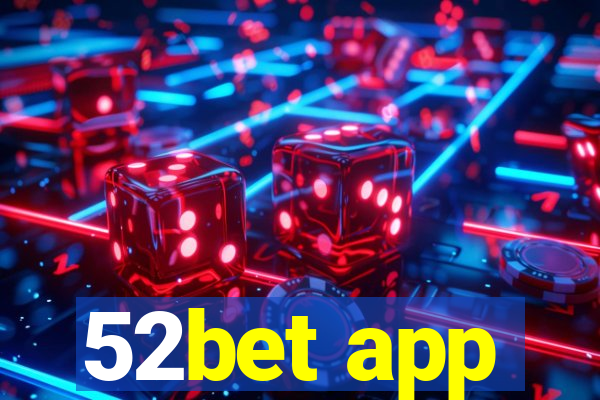 52bet app