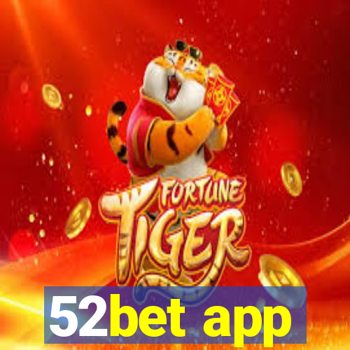 52bet app