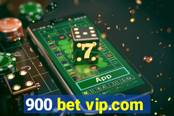 900 bet vip.com