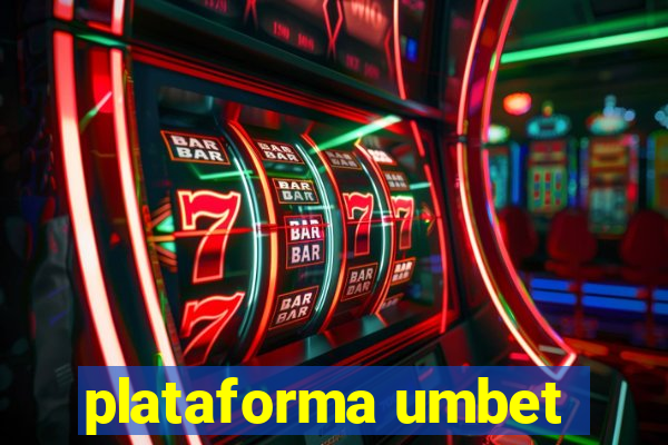 plataforma umbet