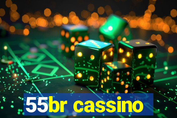 55br cassino