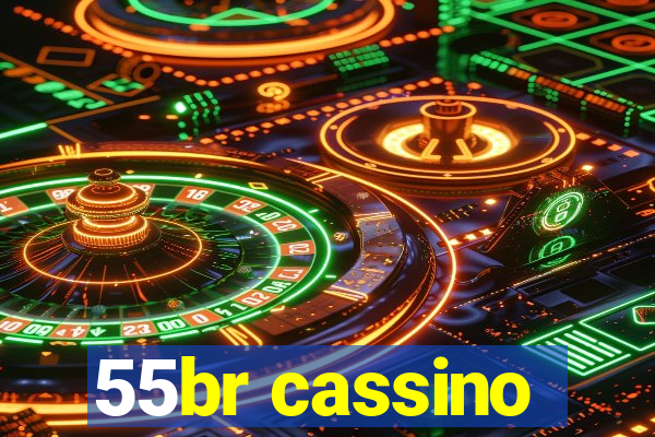 55br cassino