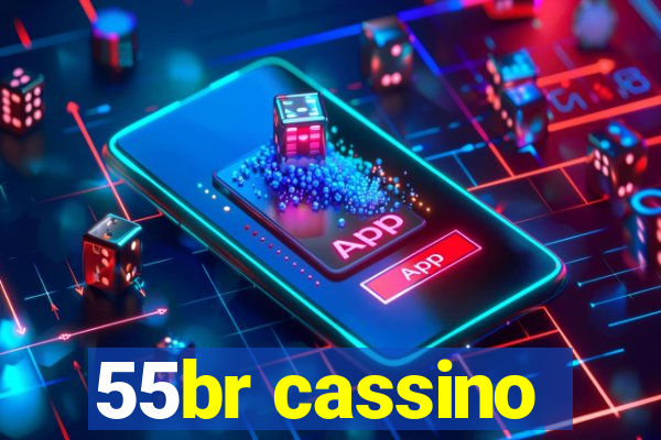 55br cassino