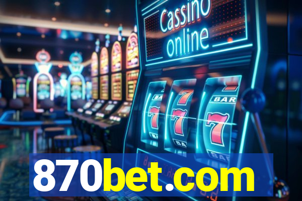 870bet.com