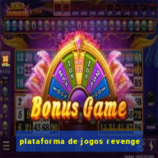 plataforma de jogos revenge