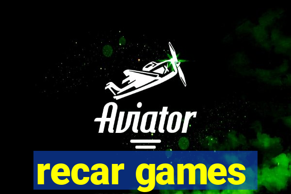 recar games