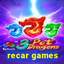 recar games