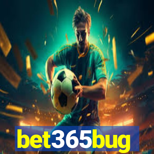 bet365bug