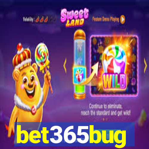 bet365bug