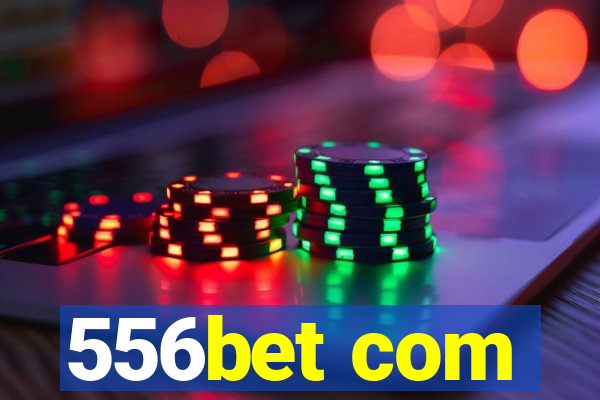 556bet com