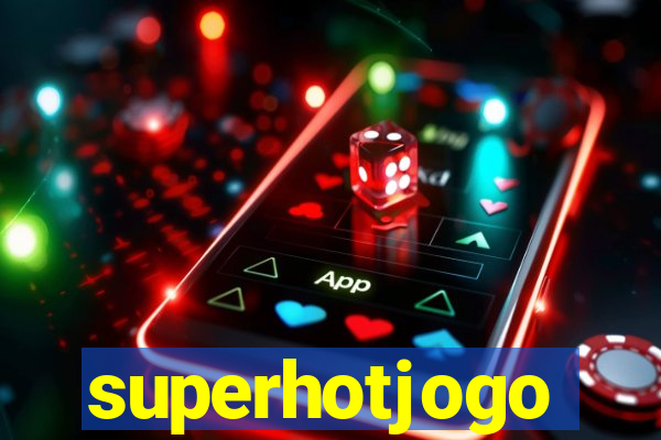 superhotjogo