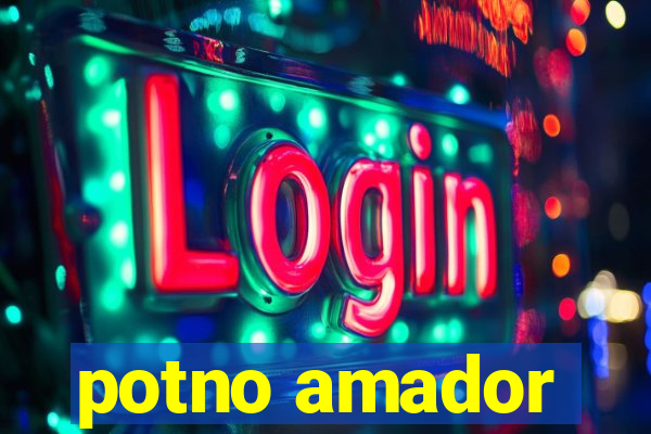 potno amador