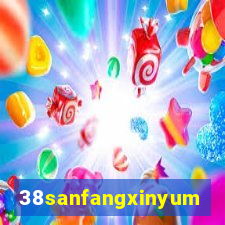 38sanfangxinyuming.com