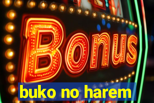 buko no harem