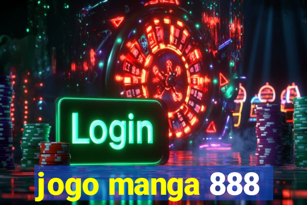 jogo manga 888