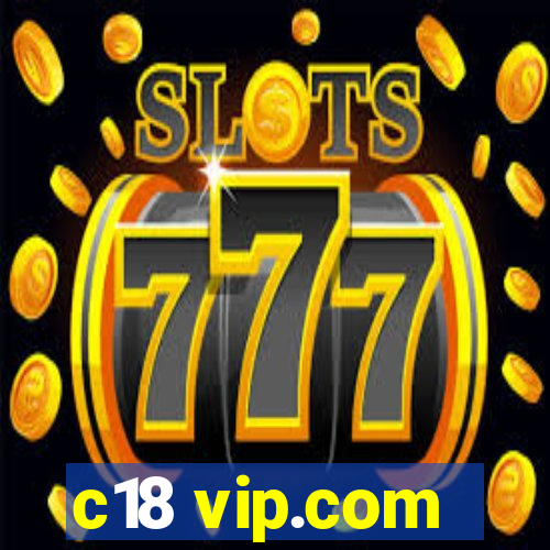 c18 vip.com