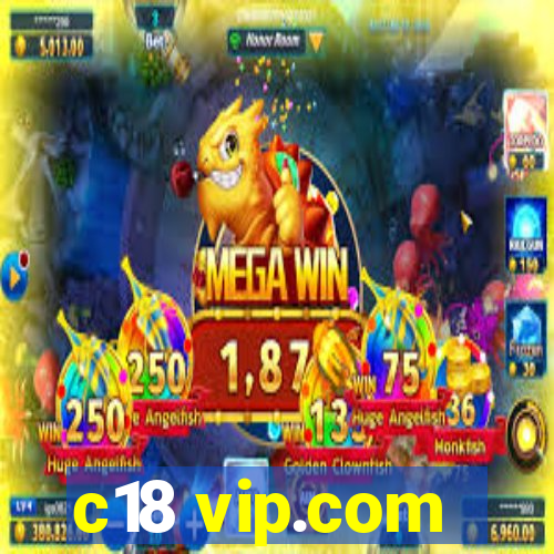 c18 vip.com