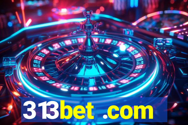 313bet .com