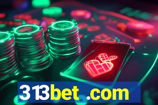 313bet .com