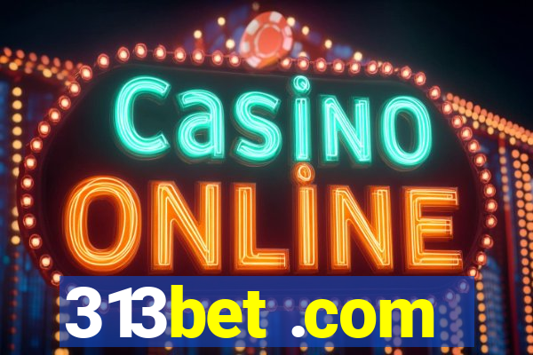 313bet .com