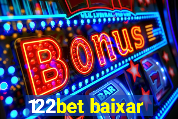 122bet baixar