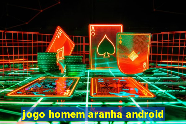 jogo homem aranha android