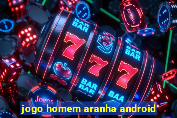 jogo homem aranha android