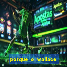 porque o wallace saiu do cruzeiro