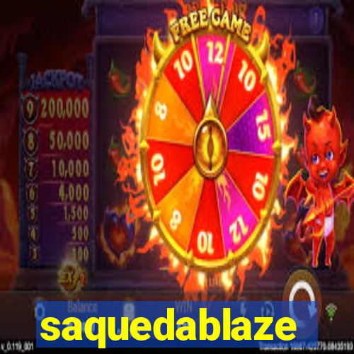 saquedablaze