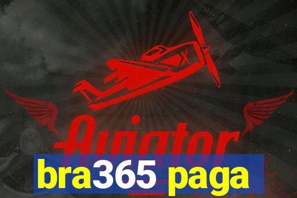 bra365 paga